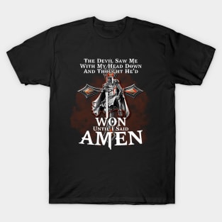 The Devil Saw Me With My Head Down T-Shirt